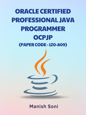 cover image of Oracle Certified Professional Java Programmer OCPJP 1Z0 809